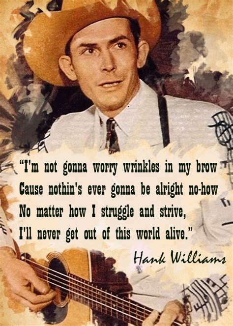 Hank Williams Quote | Musica, I love music, Pop