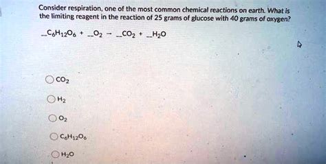 SOLVED: Consider respiration as one of the most common chemical ...