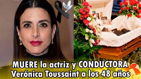 Muere La Actriz Y Conductora Ver Nica Toussaint A Los A Os Youtube