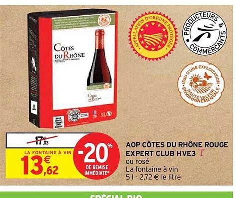 Promo Aop Côtes Du Rhône Rouge Expert Club Hve3 chez Intermarché Hyper