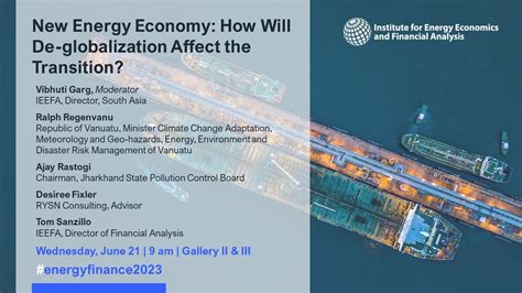 New Energy Economy How Will De Globalization Affect The Transition