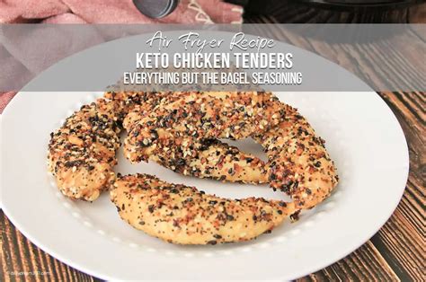 Recipe Air Fryer Keto Chicken Tenders No Breading