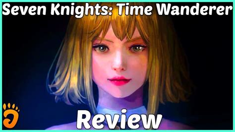 Review Seven Knights Time Wanderer Nintendo Switch Youtube