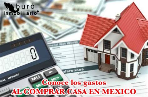 Conoce Los Gastos Al Comprar Una Casa En M Xico Bur Inmobiliario