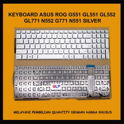 Jual Keyboard Asus Rog G551 Gl552 Gl551 Gl771 N552 G771 N75 Silver Shopee Indonesia