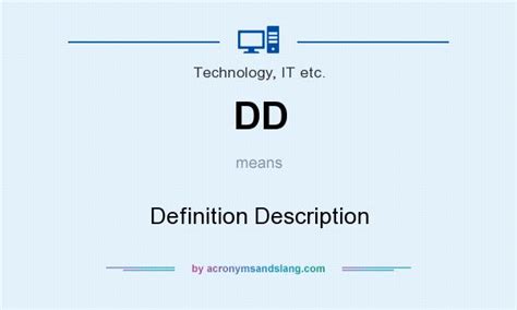 DD - Definition Description in Technology, IT etc. by AcronymsAndSlang.com