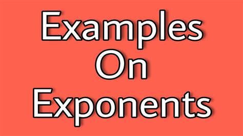 Examples Of Exponents Expanded Form Of Exponents Meaning Exponent