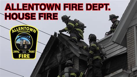 Allentown Fire Department Box 2316 House Fire Youtube