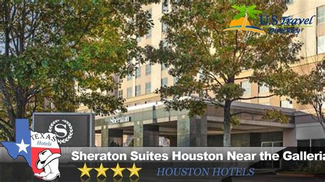 Sheraton Suites Houston Near The Galleria Houston Hotels Texas Youtube