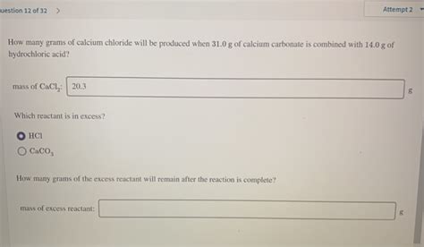 Solved Question 12 Of 32 Attempt 2 When Calcium Carbonate Chegg