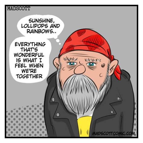 I Like To Think That All Old Grumpy Bikers Secretly Have A Happy Song