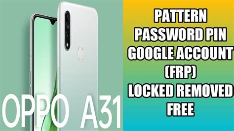 Oppo A31 CPH2015 Pin Pattern Unlock Umt Mtk New Update Latest