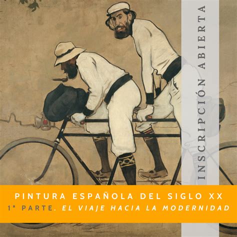 Curso Online Pintura Espa Ola Del Siglo Xx Parte El Viaje Hacia La