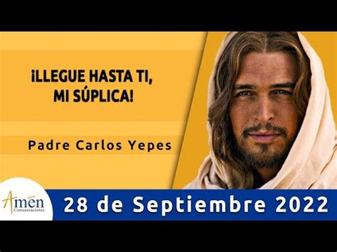 Evangelio De Hoy Mi Rcoles Septiembre L Padre Carlos Yepes L