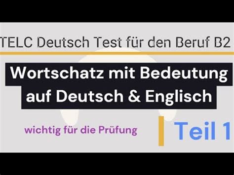 Wortschatz für Prüfung TELC Deutsch Test für Beruf B2 mit Bedeutung