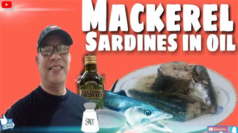 Ep How To Cook Mackerel Sardines In Oil Homemade Mackerel