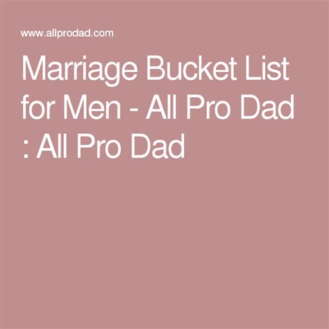 Marriage Bucket List For Men All Pro Dad Pro Dad Marriage All Pro