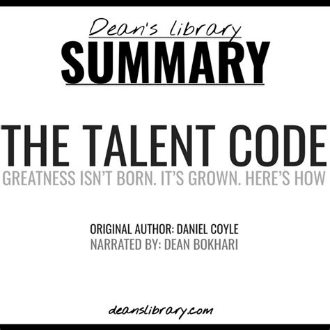 Summary The Talent Code By Daniel Coyle Greatness Isn T Born It S