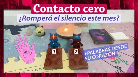 👀 ️ Contacto Cero 😮 RomperÁ El Silencio Este Mes ️ Tarot Amor ️ Youtube