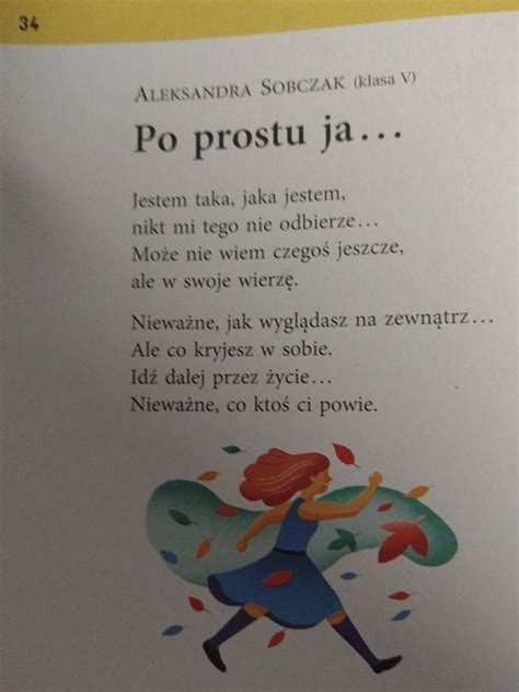 Jakie Podej Cie Do Ycia Ma Osoba M Wi Ca W Wierszu Pt Po Prostu Ja