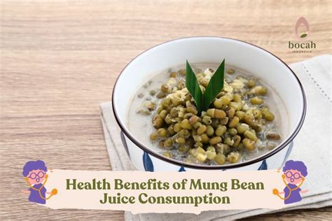 Health Benefits Of Mung Bean Juice Consumption