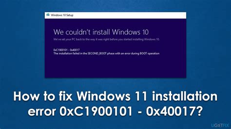 How To Fix Windows 11 Installation Error 0xC1900101 0x40017