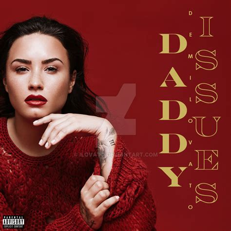 Demi Lovato Daddy Issues By Ilovato On Deviantart