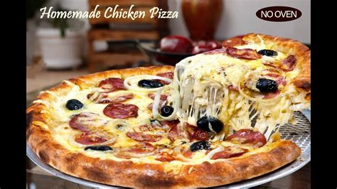 Chicken Pizza Recipe Chicken Pizza Without Oven Recipe Chicken Tikka Pizza Pizza Dough