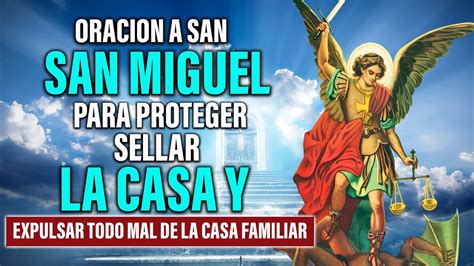 Oracion A San Miguel Arcangel Para Proteger Sellar La Casa Y Expulsar