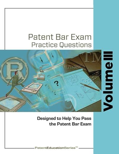 Patent Bar Exam Practice Questions Vol III Ed9 Rev 07 2022 Post