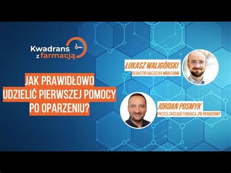 57 Kwadrans z farmacją Jak prawidłowo udzielić pierwszej pomocy po