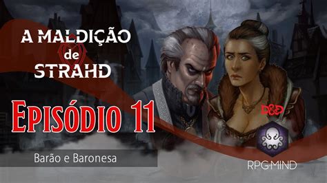 A Maldi O De Strahd Ep O Bar O E A Baronesa Youtube