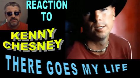 Kenny Chesney There Goes My Life Reaction YouTube