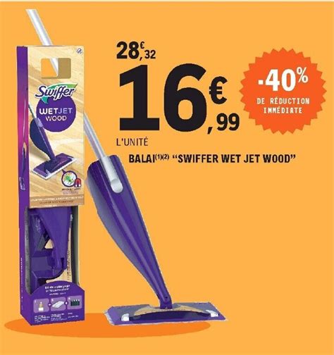 Promo Balai Swiffer Wet Jet Wood Chez E Leclerc