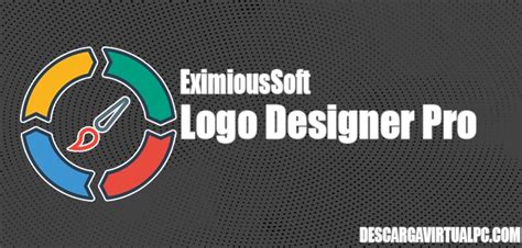 EximiousSoft Logo Designer Pro v5 24 Full Ultima Versión Gratis