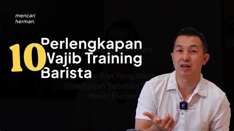 Peralatan Wajib Untuk Training Mesin Espresso Youtube