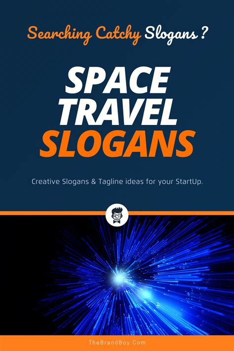 179 Best Space Slogans And Taglines Travel Slogans Space Travel