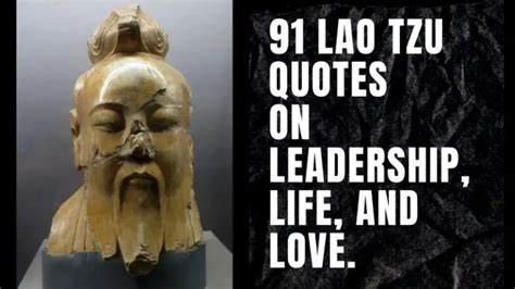 91 Lao Tzu Quotes on Leadership, Life, and Love