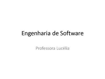 Ppt Engenharia De Software Powerpoint Presentation Free To View