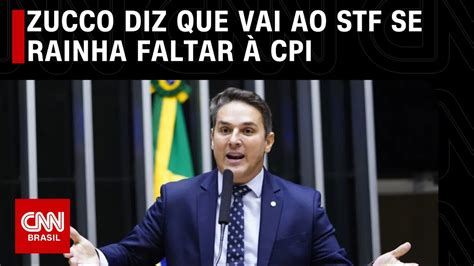 Zucco Diz Que Vai Ao Stf Se Rainha Faltar Cpi Cnn Arena Youtube