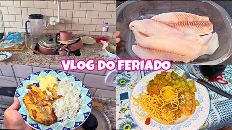 Vlog Do Feriado Fiz Um Almo O Simples E Caseiro Organizei A Casa Na