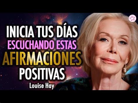 Afirmaciones Positivas De Louise Hay Afirmaciones Positivas