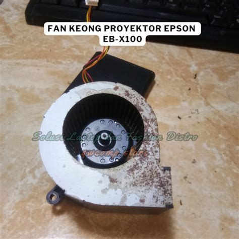 Jual Kipas Pinggir Lensa Proyektor Epson Eb S100 X100 S11 X11 S02 W01