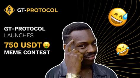 GT-Protocol launches 750 USDT Meme Contest | by GT PROTOCOL | Medium