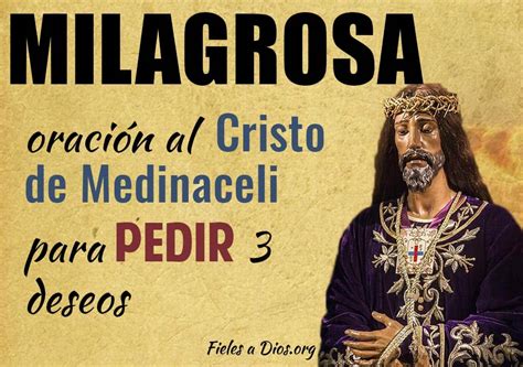 Milagrosa Oración Al Cristo De Medinaceli Para Pedir 3 Deseos Fieles