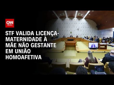 Stf Reconhece Direito Licen A Maternidade Para M E N O Gestante Em