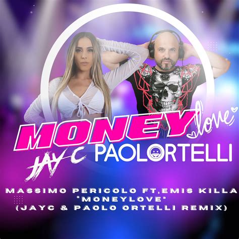 Moneylove (Jay C & Paolo Ortelli Remix) by Massimo Pericolo ft. Emis