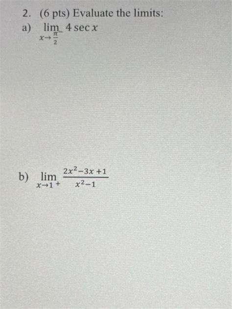 Solved Pts Evaluate The Limits A Lim Sec X X Chegg