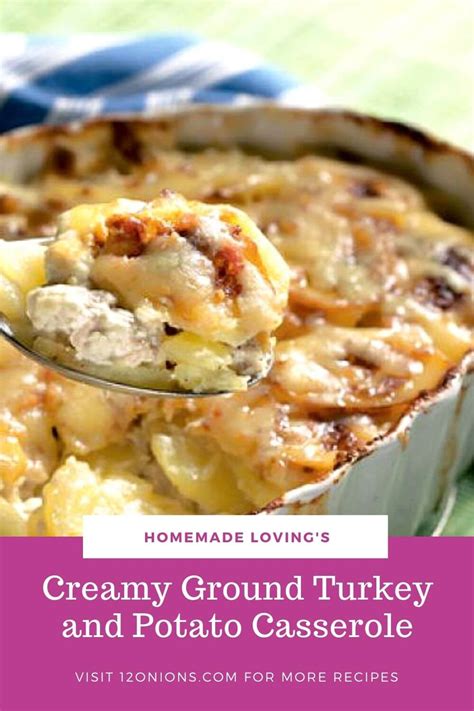 Creamy Ground Turkey And Potato Casserole