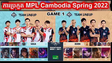 GAME 1 BURN Vs SG MPL KH Spring Split 2022 Regular Season W1D2